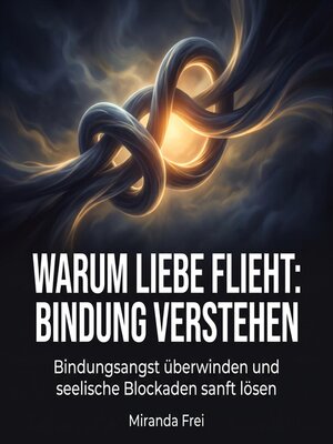 cover image of Warum Liebe flieht